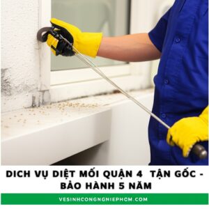Dịch Vụ Diệt Mối Quận 4 Tận Gốc – Bảo Hành 5 Năm | VESINHCONGNGHIEPHCM.COM