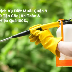 Dịch Vụ Diệt Muỗi Quận 9 Tận Gốc | An Toàn & Hiệu Quả 100%