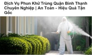 Dịch Vụ Phun Khử Trùng Quận Bình Thạnh Chuyên Nghiệp | An Toàn – Hiệu Quả Tận Gốc