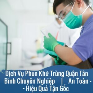 Dịch Vụ Phun Khử Trùng Quận Tân Bình Chuyên Nghiệp | An Toàn – Hiệu Quả Tận Gốc