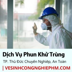 Dịch Vụ Phun Khử Trùng TP. Thủ Đức Chuyên Nghiệp, An Toàn | VESINHCONGNGHIEPHCM.COM